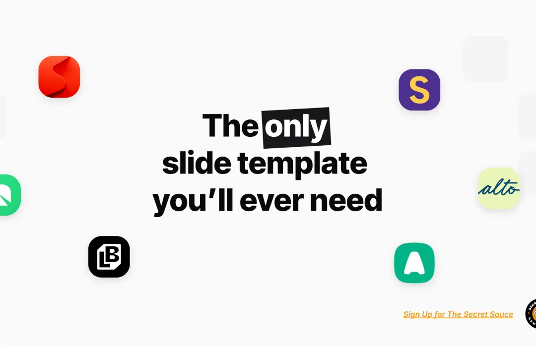 A pitch deck slide that reads “The only slide template you’ll ever need”