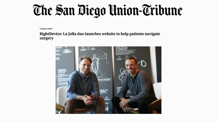 San Diego Union-Tribune: RightDevice: La Jolla duo launches website to help patients navigate surgery